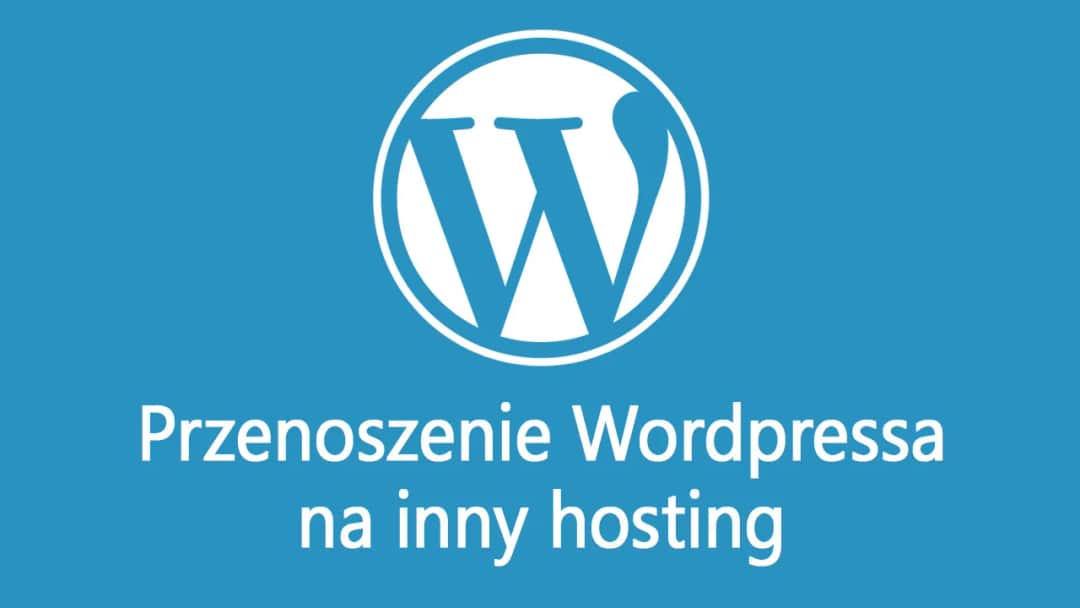 Jak przenieść stronę WordPress na inny serwer bez problemów?
